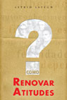Como renovar atitudes